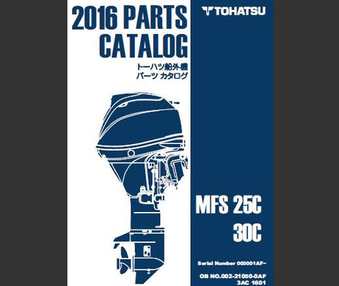 Discover the essential TOHATSU 2016 MFS 25C and MFS 30C Outboard Parts Catalog Manual, now available in a convenient PDF format. This comprehensive manual is your go-to resource for understanding the intricate components of your outboard motor, ensuring you have the right information at your fingertips for maintenance and repairs.