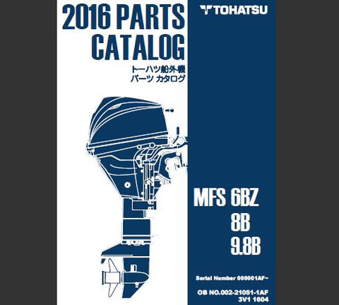 Discover the ultimate resource for your TOHATSU outboard motors with the 2016 MFS 6BZ, MFS 8B, and MFS 9.8B Parts Catalog Manual. This comprehensive PDF file is designed to provide you with detailed diagrams, part numbers, and specifications, ensuring you have everything you need for maintenance and repairs at your fingertips.