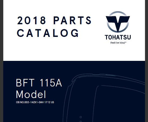 Discover the essential resource for maintaining your TOHATSU 2018 BFT 115A outboard motor with our comprehensive Parts Catalog Manual. This PDF file is designed to provide you with detailed diagrams and part numbers, ensuring you can easily identify and order the components you need for optimal performance.