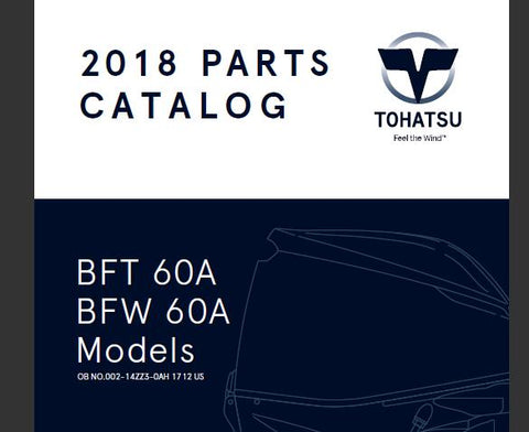Discover the essential TOHATSU 2018 BFT 60A and BFW 60A Outboard Parts Catalog Manual, now available in a convenient PDF format. This comprehensive manual is your go-to resource for understanding the intricate components of your outboard motor, ensuring you have all the information you need at your fingertips.