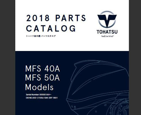 Discover the ultimate resource for your TOHATSU outboard motor with the 2018 MFS 40A and MFS 50A Parts Catalog Manual. This comprehensive PDF file is designed to provide you with detailed diagrams, part numbers, and specifications, ensuring you have everything you need for maintenance and repairs at your fingertips.