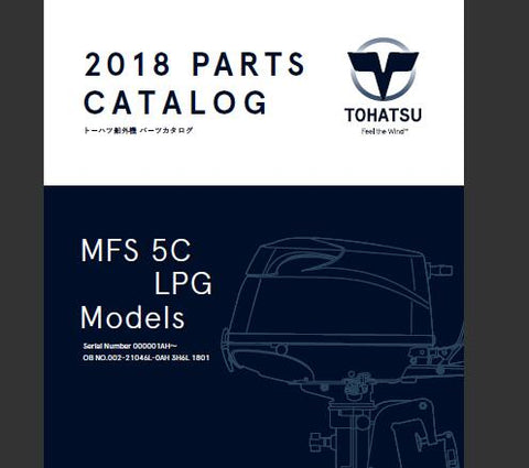 Discover the essential TOHATSU 2018 MFS 5C and MFS LPG Outboard Parts Catalog Manual, now available in a convenient PDF format. This comprehensive guide is designed for boat enthusiasts and professionals alike, providing detailed information on parts and maintenance for your outboard motor.