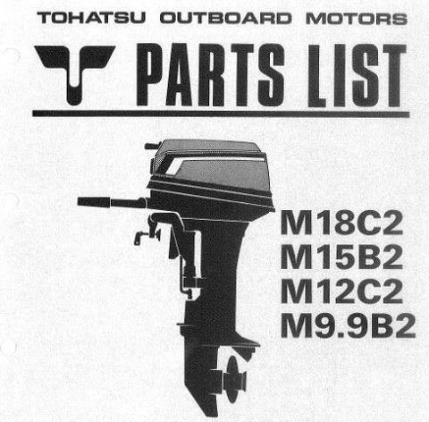 Discover the ultimate resource for your TOHATSU outboard motors with the M18C2, M15B2, M12C2, and M9.9B2 Parts Catalog Manual. This comprehensive PDF file is designed to provide you with detailed diagrams, part numbers, and specifications, ensuring you have everything you need for maintenance and repairs at your fingertips.