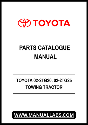 TOYOTA 02-2TG20, 02-2TG25 TOWING TRACTOR PARTS CATALOGUE MANUAL - PDF FILE