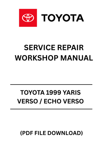 Unlock the full potential of your 1999 Toyota Yaris Verso or Echo Verso with our comprehensive Service Repair Workshop Manual in PDF format. This essential guide is designed to provide you with detailed instructions, diagrams, and specifications to ensure your vehicle runs smoothly and efficiently.
