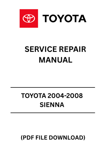 Unlock the full potential of your 2004-2008 Toyota Sienna with our comprehensive Service Repair Manual in PDF format. This essential guide provides detailed instructions and diagrams, making it easy for both DIY enthusiasts and professional mechanics to tackle repairs and maintenance with confidence.