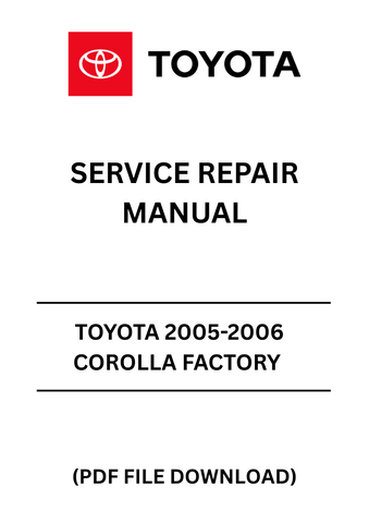 Unlock the full potential of your 2005-2006 Toyota Corolla with our comprehensive Factory Service Repair Manual in PDF format. This essential guide provides detailed instructions and diagrams, ensuring you have everything you need to perform maintenance and repairs with confidence.