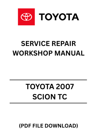 Unlock the full potential of your 2007 Scion TC with our comprehensive Service Repair Workshop Manual in PDF format. This essential guide provides detailed instructions and diagrams, ensuring you have everything you need to perform maintenance and repairs with confidence.