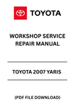 Unlock the full potential of your 2007 Toyota Yaris with our comprehensive Workshop Service Repair Manual in PDF format. This essential guide is designed for both DIY enthusiasts and professional mechanics, providing detailed instructions and diagrams to ensure your vehicle runs smoothly and efficiently.