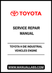 TOYOTA H DIE INDUSTRIAL VEHICLES ENGINE SERVICE REPAIR MANUAL - PDF FILE
