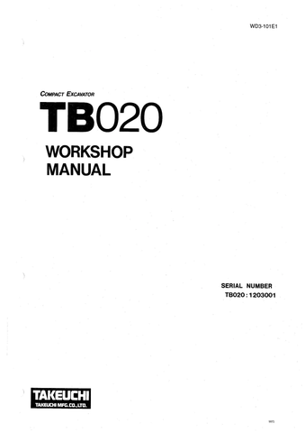 Download Complete Service Repair Manual For Takeuchi TB020 Compact Excavator Service Manual | Serial Number - 1205001-1205750