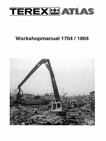 Terex Atlas 1704, 1804 Excavator Workshop Service Repair Manual Instant Download