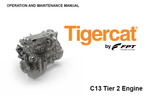 TIGERCAT FPT C13 TIER 2 ENGINE MANUAL