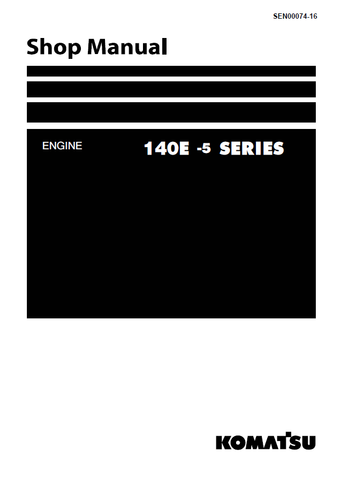 140E-5 Series Komatsu Diesel Engine Service Repair Manual SEN00074-16