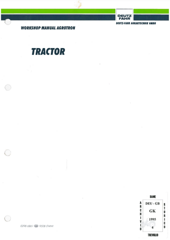 Deutz Fahr Tagrotron 4.70, 4.80, 4.85, 4.90, 4.95, 6.00, 6.05, 6.15, 6.20, 6.30, 6.45 Tractor Shop Manual