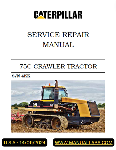 CATERPILLAR 75C CHALLENGER CRAWLER TRACTOR SERVICE REPAIR MANUAL 4KK