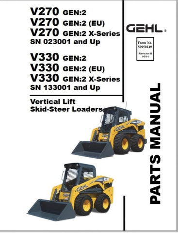 V270, V270 (EU), V270 (X-Series), V330, V330 (EU), V330 (X-Series) - Gehl Vertical Lift / Skid-Steer Loader Parts Catalog Manual PDF Download