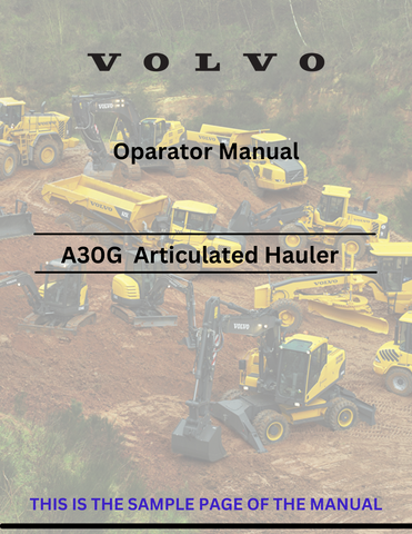 Discover the comprehensive operator manual for the VOLVO A30G articulated hauler. Download the PDF for essential guidelines and operational insights.