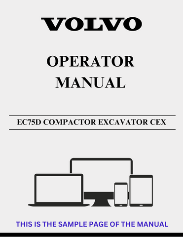 Unlock the full potential of your Volvo EC75D Compactor Excavator with our comprehensive Operator Manual in PDF format. This essential guide provides detailed instructions and insights to help you operate your machine safely and efficiently, ensuring optimal performance on every job site.