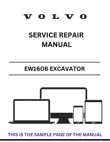 Access the VOLVO EW160B Excavator service repair manual in PDF format. Ensure optimal performance with detailed instructions and maintenance guidelines.