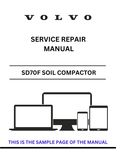 Discover the comprehensive Volvo SD70F Soil Compactor service repair manual in PDF format. Access detailed instructions for efficient maintenance and repairs.