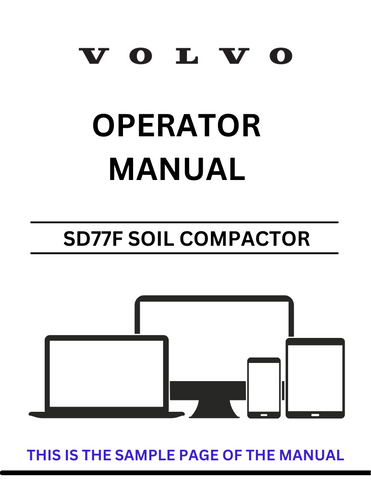 Enhance your operational efficiency with the VOLVO SD77F Soil Compactor Operator Manual, available in a convenient PDF format. This comprehensive guide is designed to provide you with essential information on the features, functions, and maintenance of your soil compactor, ensuring optimal performance on every job site.