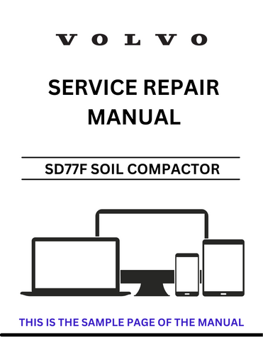 Unlock the full potential of your VOLVO SD77F Soil Compactor with our comprehensive Service Repair Manual in PDF format. This essential guide provides detailed instructions and diagrams, ensuring you have all the information needed for effective maintenance and repairs.