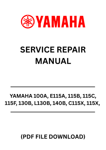 Discover the ultimate resource for maintaining your Yamaha outboard motors with the YAMAHA 100A, E115A, 115B, 115C, 115F, 130B, L130B, 140B, C115X, 115X, S115X, B115X, 130X, S130X, and L130X Service Repair Manual. This comprehensive PDF file is designed to provide you with detailed instructions and insights, ensuring your outboard runs smoothly and efficiently.