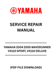 Unlock the full potential of your YAMAHA 2004-2005 WAVERUNNER VX110 SPORT and VX110 DELUXE with our comprehensive Service Repair Manual in PDF format. This essential guide is designed to provide you with detailed instructions and insights, ensuring that you can maintain and repair your watercraft with confidence.