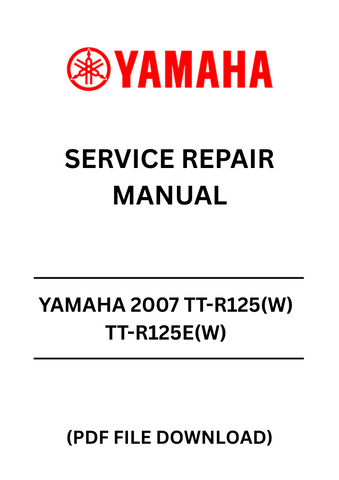 Unlock the full potential of your Yamaha TT-R125 series with our comprehensive Service Repair Manual. This PDF file is designed specifically for the 2007 models, including the TT-R125(W), TT-R125E(W), TT-R125LW(W), and TT-R125LWE(W)/LEW. With detailed diagrams and step-by-step instructions, you can tackle maintenance and repairs with confidence.