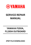 Unlock the full potential of your YAMAHA F150A and FL150A outboard motors with our comprehensive Service Repair Manual in PDF format. This essential guide is designed for both novice and experienced boaters, providing detailed instructions and insights to keep your engine running smoothly and efficiently.