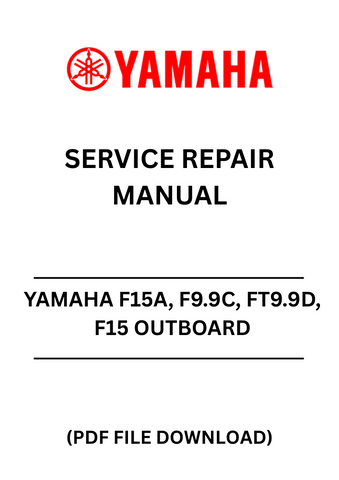 Unlock the full potential of your Yamaha outboard motor with the YAMAHA F15A, F9.9C, FT9.9D, F15 Outboard Service Repair Manual. This comprehensive PDF file is your go-to resource for detailed maintenance and repair instructions, ensuring your engine runs smoothly and efficiently.