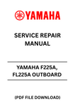 Unlock the full potential of your YAMAHA F225A and FL225A outboard motors with our comprehensive Service Repair Manual in PDF format. This essential guide is designed for both seasoned mechanics and DIY enthusiasts, providing detailed instructions and diagrams to ensure your outboard runs smoothly and efficiently.
