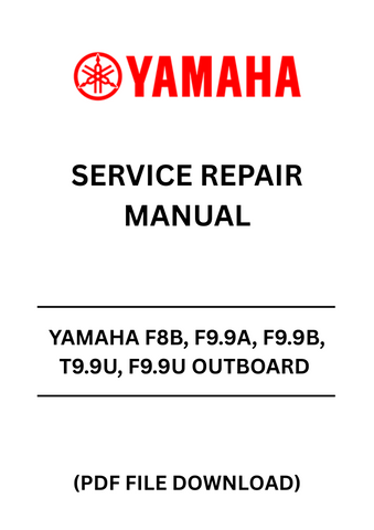 Unlock the full potential of your Yamaha outboard motor with the YAMAHA F8B, F9.9A, F9.9B, T9.9U, and F9.9U Outboard Service Repair Manual. This comprehensive PDF file is your go-to resource for detailed maintenance and repair instructions, ensuring your engine runs smoothly and efficiently.