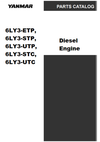 Yanmar 6LY3-ETP, 6LY3-STP, 6LY3-UTP, 6LY3-STC, 6LY3-UTC Diesel Engine Parts Catalog Manual - PDF File