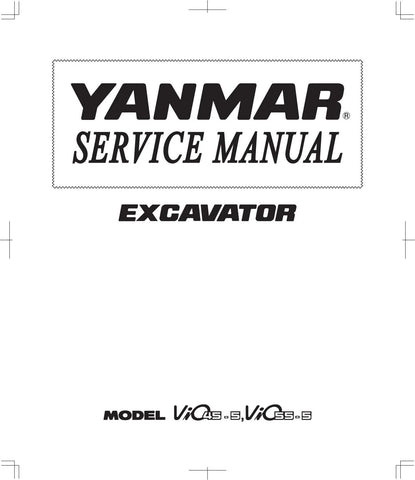 YANMAR ViO45-5, ViO45-5B, ViO55-5, ViO55-5B WORKSHOP SERVICE REPAIR MANUAL - PDF FILE DOWNLOAD