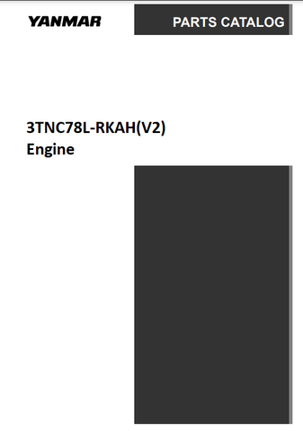 Get the parts you need for your Yanmar 3TNC78L-RKAH(V2) engine with this comprehensive PDF parts catalog. Easily identify and order the parts you need, and get accurate information on compatible parts. Download your file today and enjoy the benefits of reliable, up-to-date parts information.