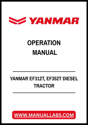 YANMAR EF312T, EF352T DIESEL TRACTOR OPERATION MANUAL - PDF FILE