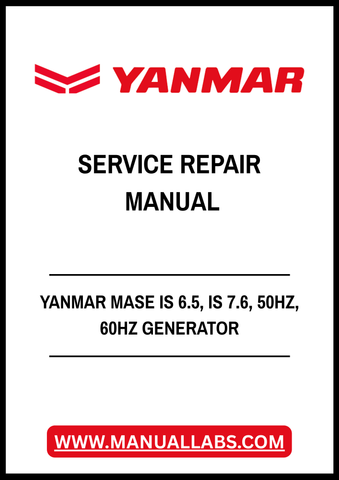 YANMAR MASE IS 6.5, IS 7.6, 50HZ, 60HZ GENERATOR SERVICE REPAIR MANUAL - PDF FILE