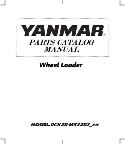 Yanmar 0CK20-M32202_en Wheel Loader Parts Catalog Manual - PDF File