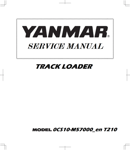 YANMAR T210 TRACK LOADER PARTS CATALOG MANUAL 0CS10-M57000_EN - PDF FILE
