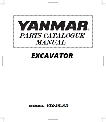 Yanmar VIO35-6A Excavator Parts Catalogue Manual 0CS10-M57800_en - PDF File