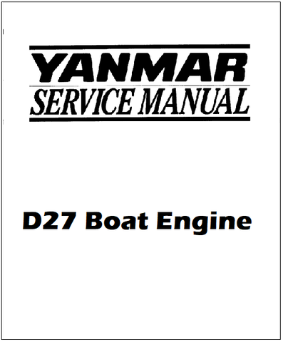 Yanmar D27 Boat Engine Workshop Service Repair Manual - PDF File Download