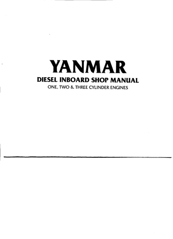 Yanmar Diesel INBOARD ONE, TWO & THREE CYLINDER Engines Service Repair Manual - PDF File