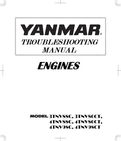 Yanmar 3TNV88C, 3TNV86CT, 4TNV88C, 4TNV86CT, 4TNV98C, 4TNV98CT Engines Troubleshooting Manual 50950138 - PDF File