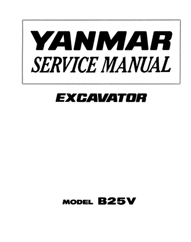 Yanmar B25V Excavator Service Repair Manual - PDF File Download