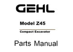 Z45 - Gehl Compact Excavator Parts Manual PDF Download (50940085)