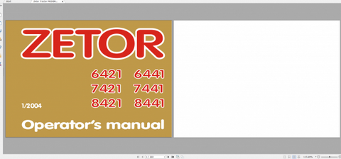 Discover the essential ZETOR TRACTOR PROXIMA 6421-8441 TIER III (2004) Operator’s Manual, now available in a convenient PDF format. This comprehensive guide is designed to enhance your understanding of your tractor's features,