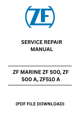 Unlock the full potential of your ZF Marine transmission systems with the ZF 500, ZF 500 A, and ZF 510 A Service Repair Manual. This comprehensive PDF file is your go-to resource for detailed repair procedures, maintenance tips, and troubleshooting techniques, ensuring your equipment operates at peak performance.