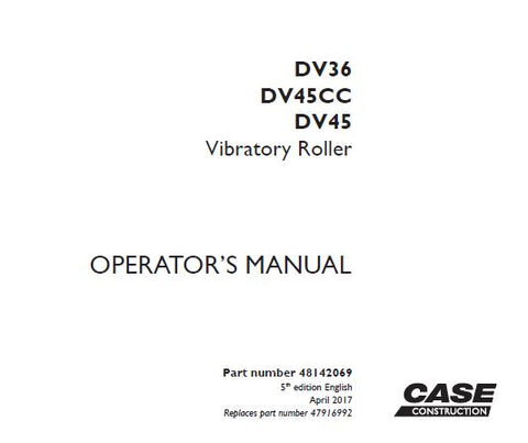 Case DV36 / DV45CC / DV45 Vibratory Roller Operator’s Manual - PDF File Download